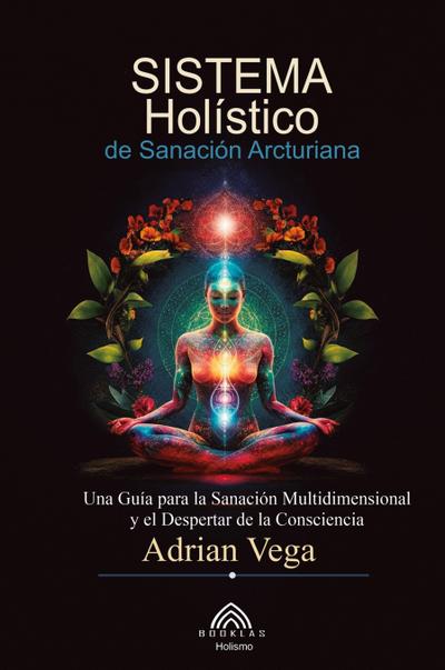 Sistema Holístico de Sanación Arcturiana