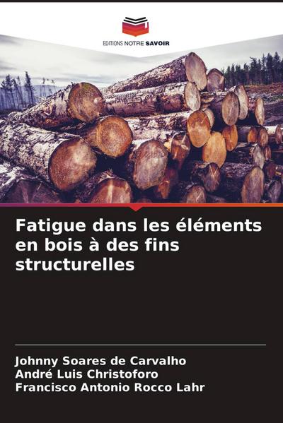 Fatigue dans les éléments en bois à des fins structurelles