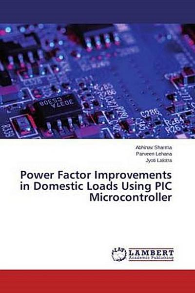 Power Factor Improvements in Domestic Loads Using PIC Microcontroller