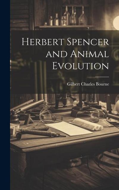 Herbert Spencer and Animal Evolution
