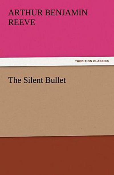 The Silent Bullet