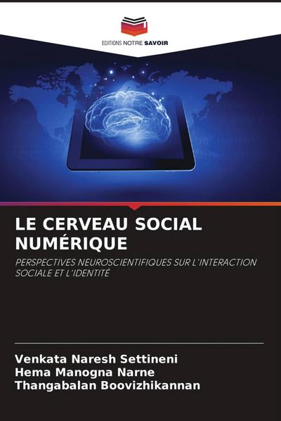LE CERVEAU SOCIAL NUMÉRIQUE