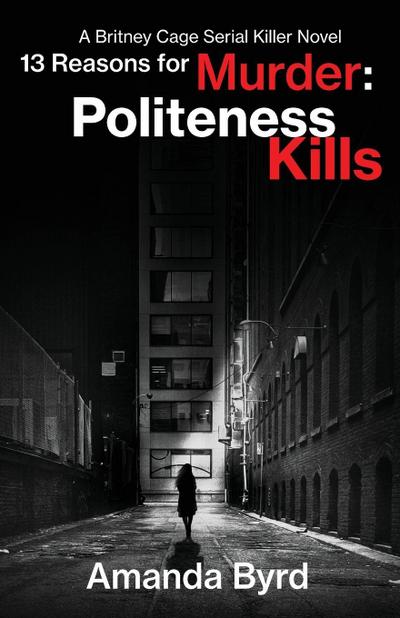 13 Reasons for Murder Politeness Kills