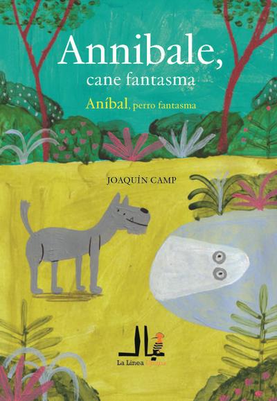 Camp, J: Annibale, cane fantasma-Anibal, perro fantasma