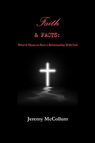 Faith and Facts
