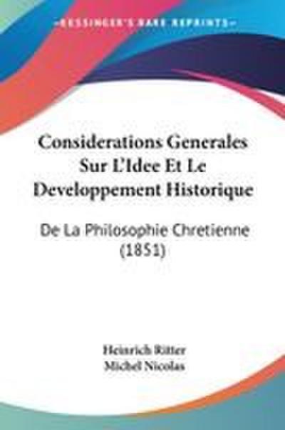 Considerations Generales Sur L’Idee Et Le Developpement Historique