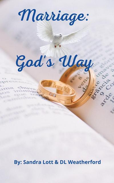 Marriage: God’s Way