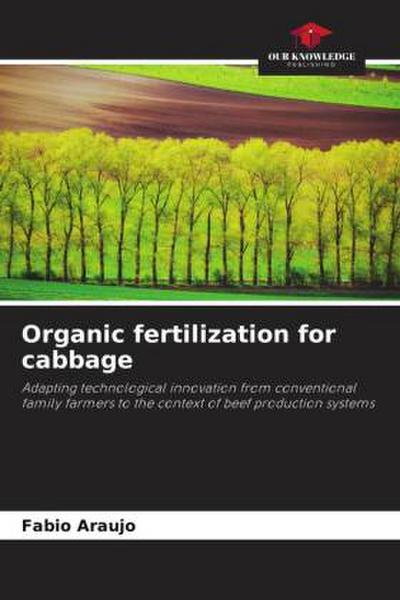 Organic fertilization for cabbage