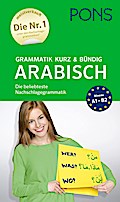 PONS Grammatik kurz & bündig Arabisch: Die beliebteste Nachschlagegrammatik