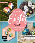 Happy Easter – Die besten Eier zur Osterfeier