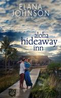 Aloha Hideaway Inn (Getaway Bay® Resort Romance, #1)