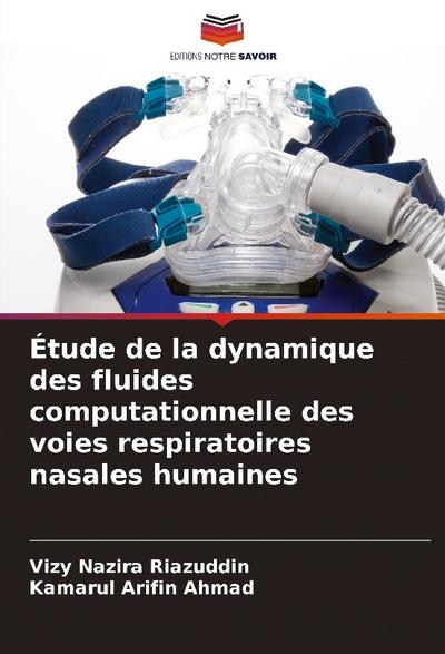 Étude de la dynamique des fluides computationnelle des voies respiratoires nasales humaines