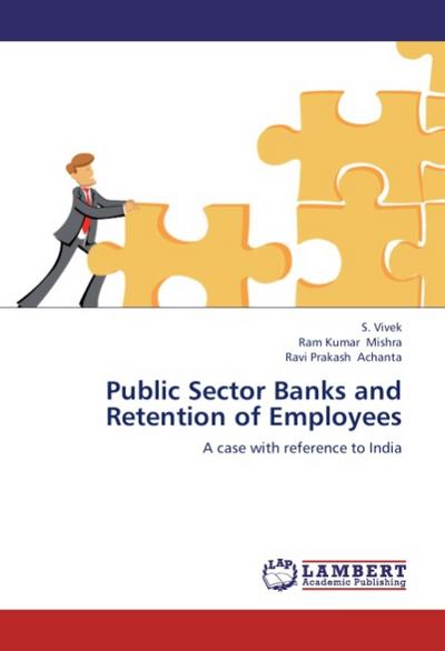 Public Sector Banks and Retention of Employees