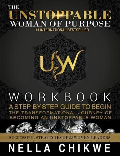 The Unstoppable Woman Of Purpose Workbook