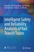 Intelligent Safety and Reliability Analysis of Rail Transit Trains