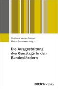 Die Ausgestaltung des Ganztags in den Bundesländer