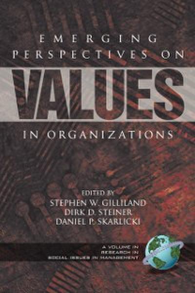 Emerging Perspectives on Values in Organizations
