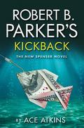Robert B. Parker’s Kickback