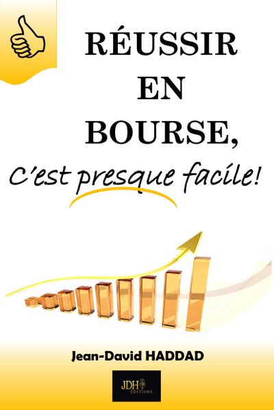 Réussir en bourse c est presque facile