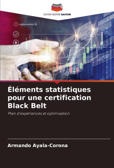 Éléments statistiques pour une certification Black Belt