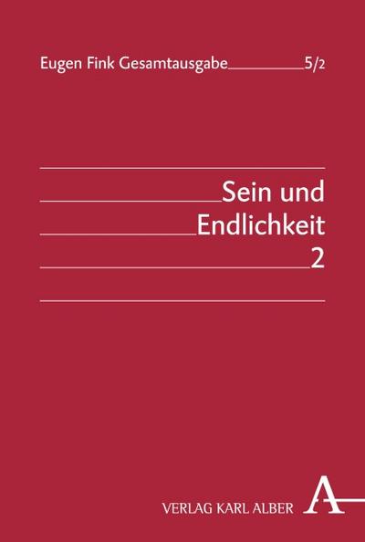 Sein und Endlichkeit 2