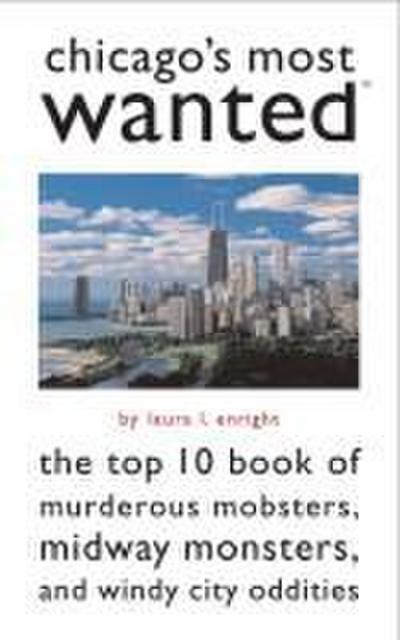 Chicago’s Most Wanted