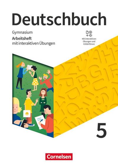 Deutschbuch Gymnasium 5. Schuljahr - Zu den Ausgaben Allgemeine Ausgabe, NDS, NRW - Arbeitsheft mit interaktiven Übungen auf scook.de