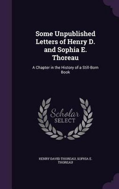 Some Unpublished Letters of Henry D. and Sophia E. Thoreau