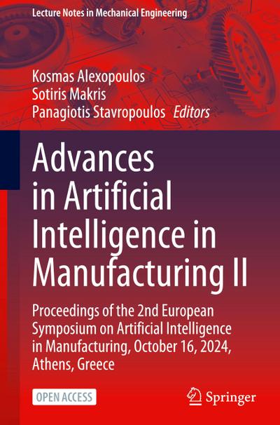 Advances in Artificial Intelligence in Manufacturing II