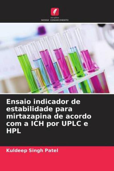 Ensaio indicador de estabilidade para mirtazapina de acordo com a ICH por UPLC e HPL