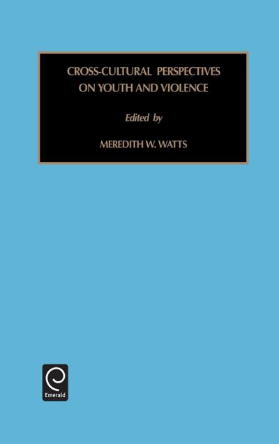 Cross-Cultural Perspectives on Youth and Violence