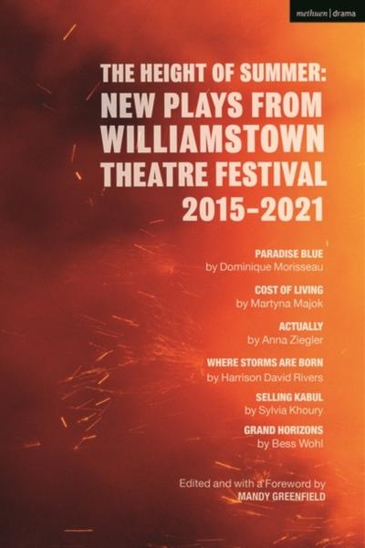 Height of Summer: New Plays from Williamstown Theatre Festival 2015-2021