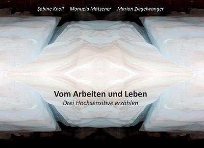 Vom Arbeiten und Leben