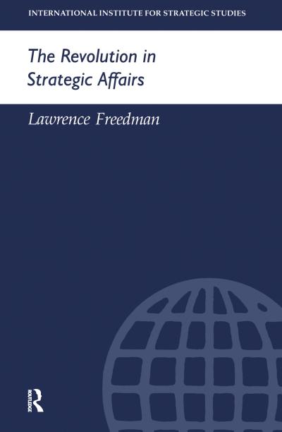 The Revolution in Strategic Affairs