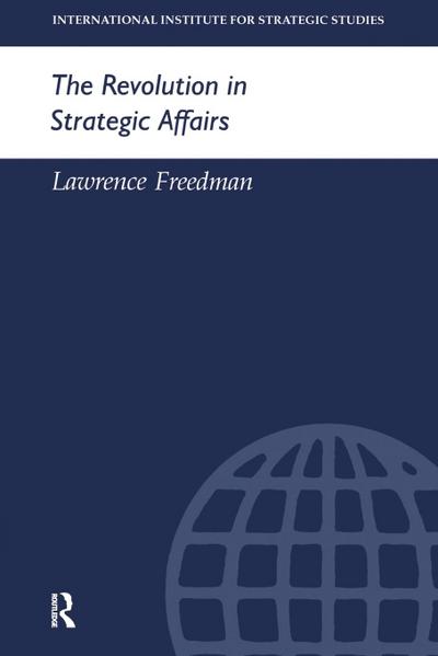 The Revolution in Strategic Affairs