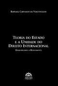 TEORIA DO ESTADO E A UNIDADE DO DIREITO INTERNACIONAL