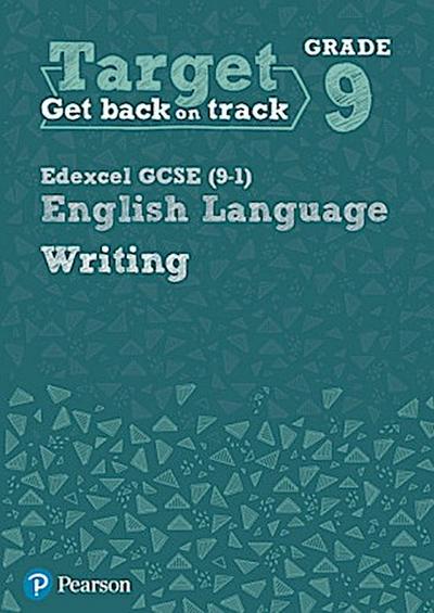 Target Grade 9 Writing Edexcel GCSE (9-1) English Language Workbook