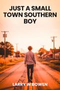 JUST A SMALL TOWN SOUTHERN BOY
