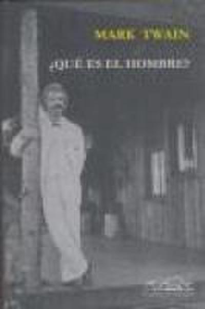 ¿Qués es el hombre?
