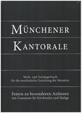 Münchener Kantorale: Feiern zu besonderen Anlässen - mit Commune für Kirchweihe und Heilige