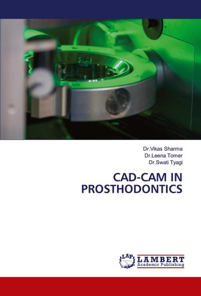 CAD-CAM IN PROSTHODONTICS