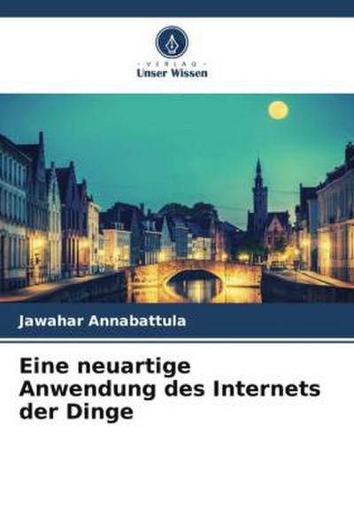 Eine neuartige Anwendung des Internets der Dinge