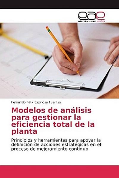 Modelos de análisis para gestionar la eficiencia total de la planta