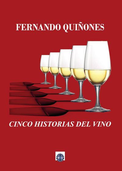 Cinco historias del vino