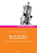 Mensch, Maschine - Menschmaschine?