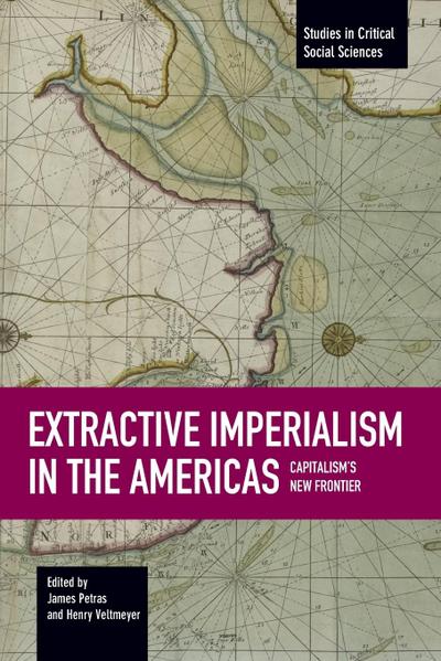 Extractive Imperialism in the Americas