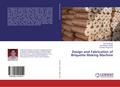 Design and Fabrication of Briquette Making Machine