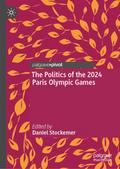 The Politics of the 2024 Paris Olympic Games