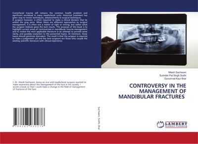 CONTROVERSY IN THE MANAGEMENT OF MANDIBULAR FRACTURES
