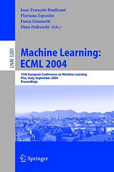 Machine Learning: ECML 2004